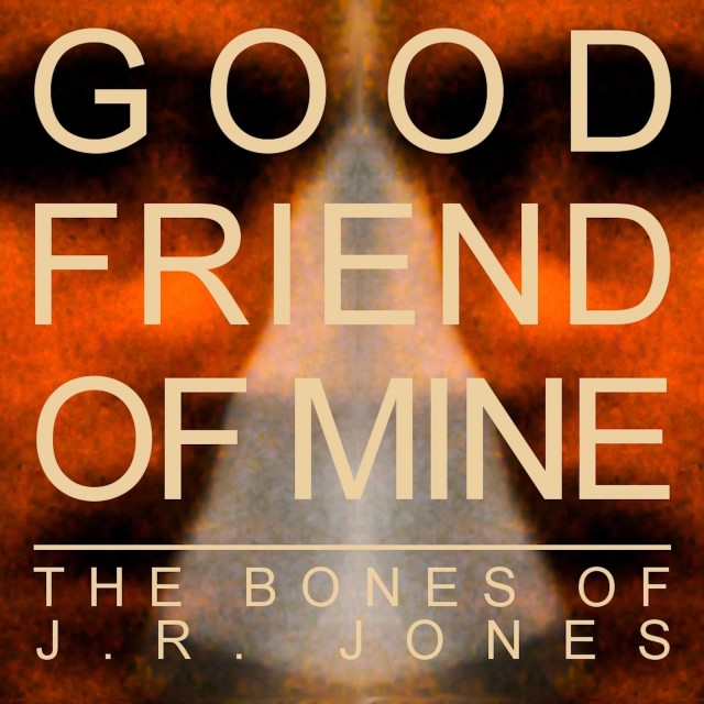 The Bones of J.R. Jones