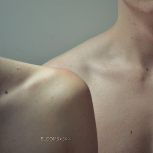 BLOOMS - Skin