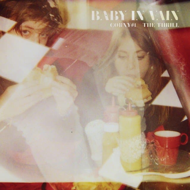 Baby In Vain - Corny