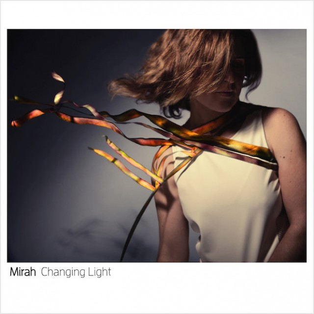 Mirah Changing Light