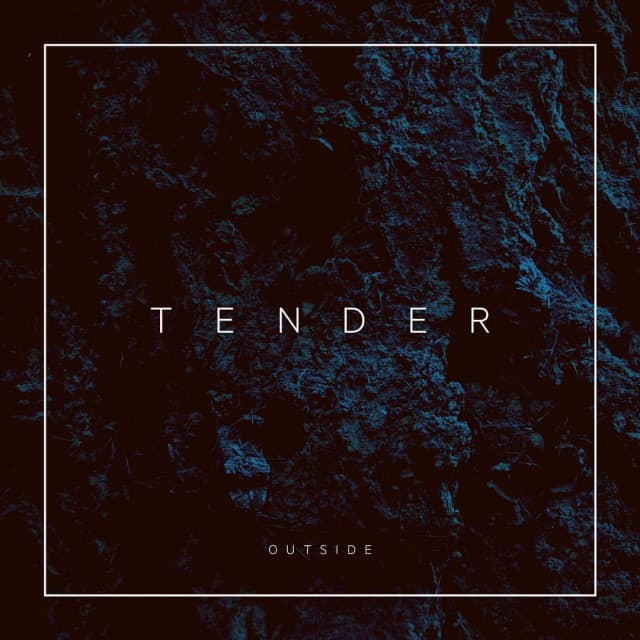 TENDER - Outside single cover art