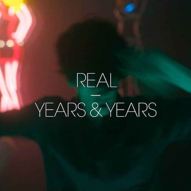 Years-Years-Real