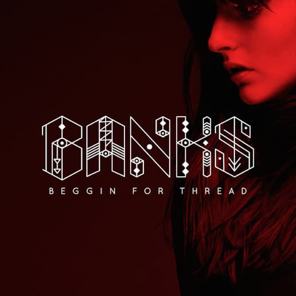 banks-beggin-for-thread