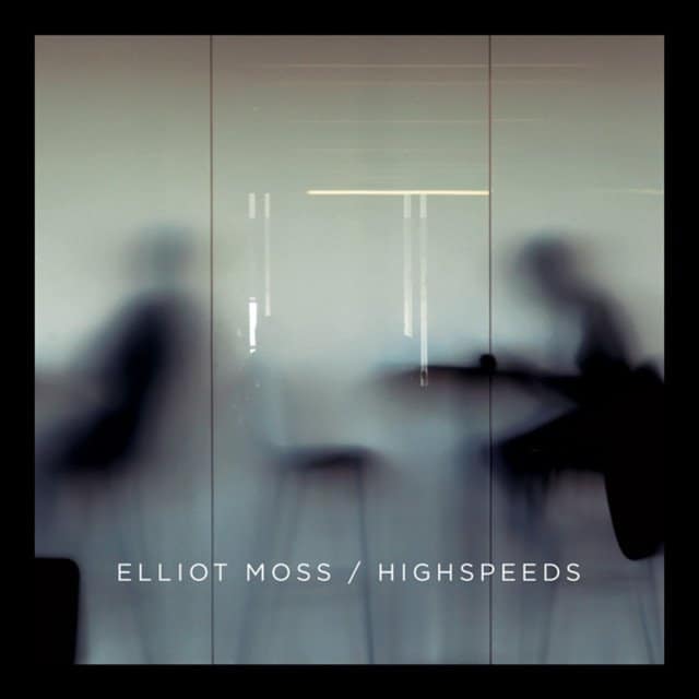 elliot-moss-highspeeds-album